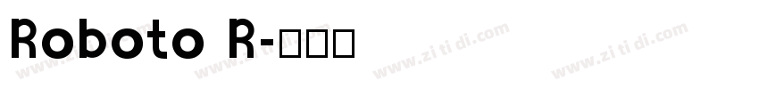Roboto R字体转换
